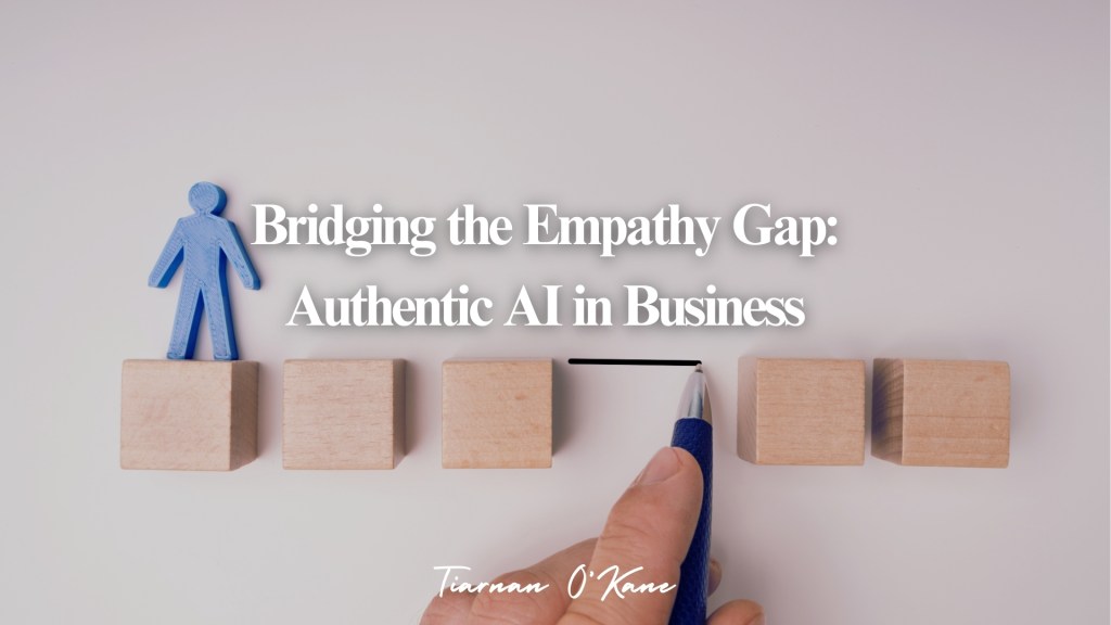 Empathy in AI bridging the gap between automation and human connection in business